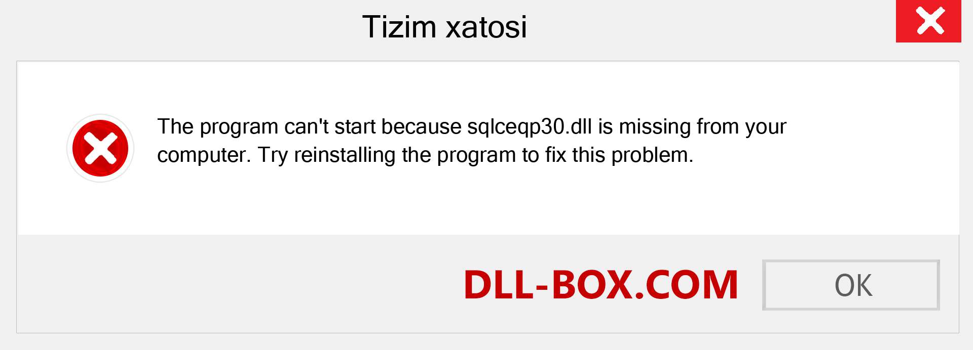 sqlceqp30.dll fayli yo'qolganmi?. Windows 7, 8, 10 uchun yuklab olish - Windowsda sqlceqp30 dll etishmayotgan xatoni tuzating, rasmlar, rasmlar